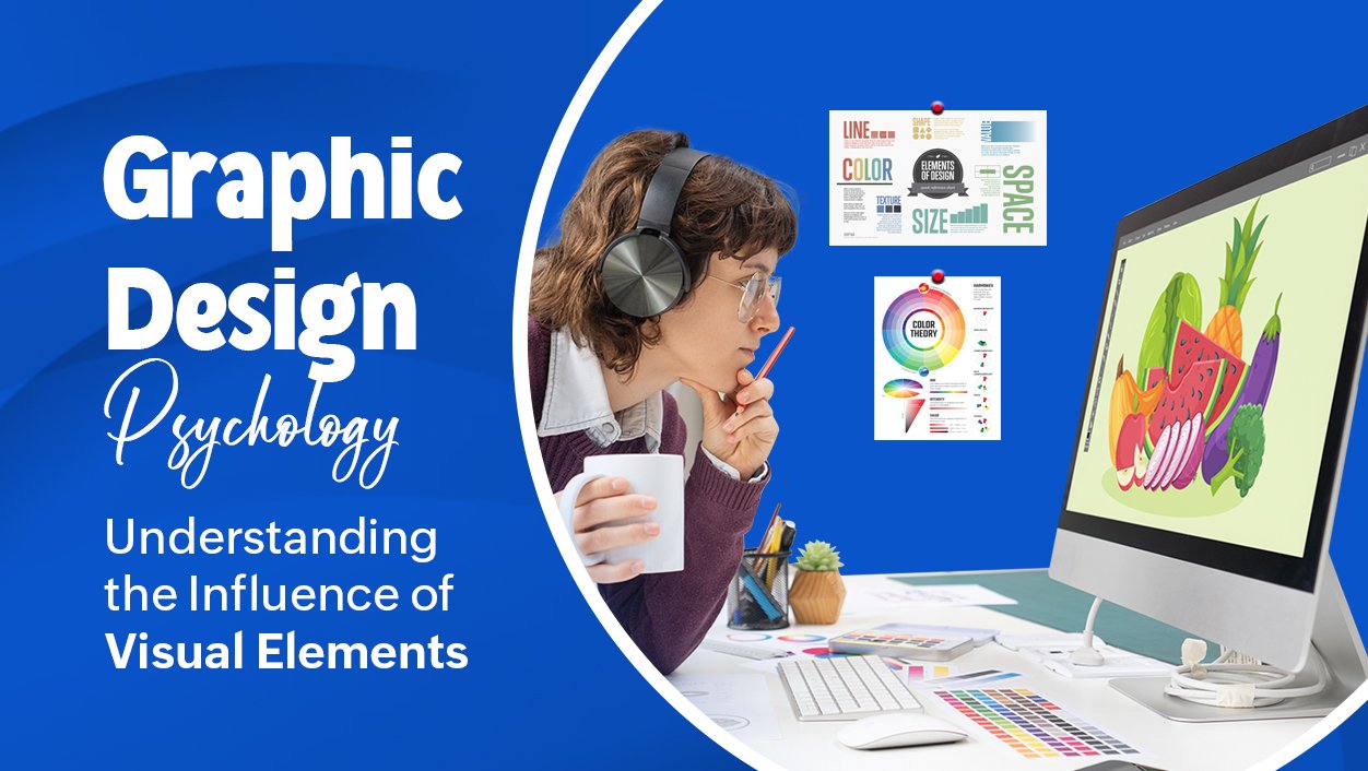 Graphic Design Psychology: How Visuals Influence Perception